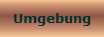 Umgebung